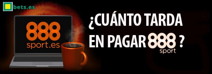 cuanto tarda 888sport en pagar