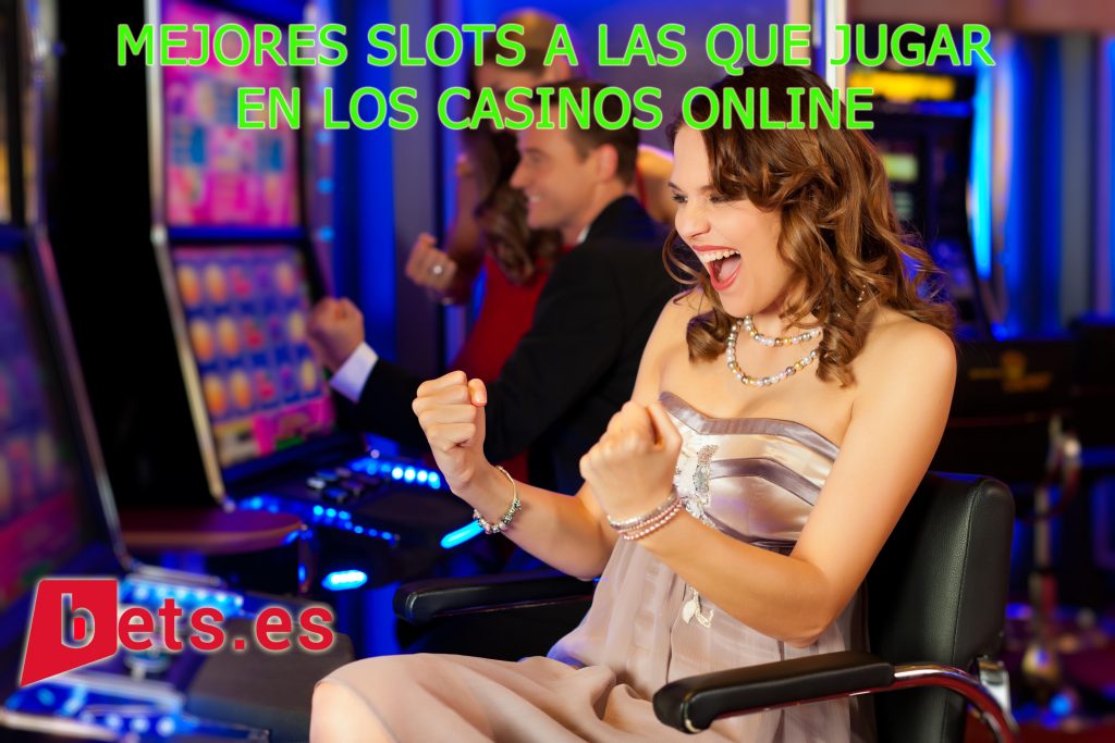 mejores slots casinos online